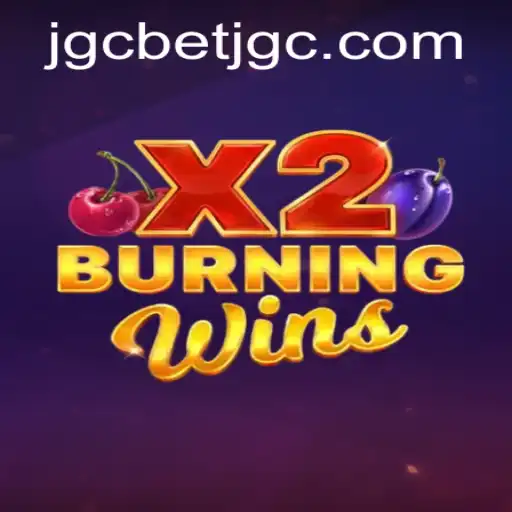 Exploring the Thrills of BurningWinsX2 on JGCbet