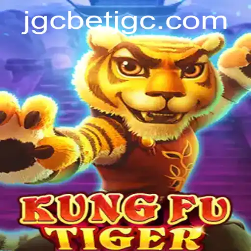 Unleashing the Power of KungFuTiger: An In-depth Guide to Mastering the Game